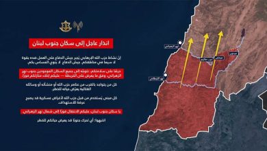 تهديدات إسرائيلية لسكان جنوب لبنان ودعوات للإخلاء شمال الزهراني